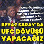 Trump: Beyaz Saray'da UFC dövüşü yapacağız